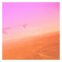 Annabel / Dowsing - Split [7-inch]