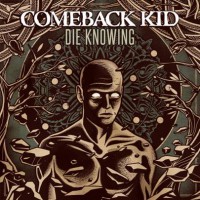 Comeback Kid - Die Knowing
