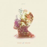 Gates - Bloom & Breathe