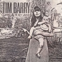 Tim Barry - Lost & Rootless