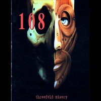 108 - Threefold Misery [reissue]