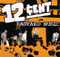 12cent - Bastard Music (Cover Artwork)
