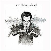 mc chris - mc chris is dead (Cover Artwork)