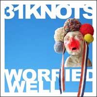 31 Knots - Worried Well (Cover Artwork)