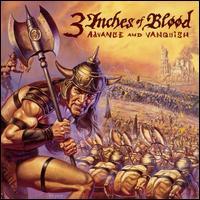3 Inches of Blood - Advance and Vanquish
