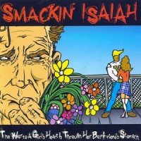 Smackinâ€™ Isaiah - The Way To A Girlâ€™s Heart Is Through Her Boyfriendâ€™s Stomach (Cover Artwork)
