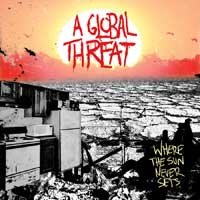 A Global Threat - Where the Sun Never Sets (Cover Artwork)