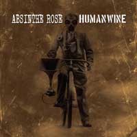 Absinthe Rose / H.U.M.A.N.W.I.N.E. - Split (Cover Artwork)