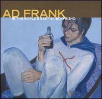 Ad Frank - Is The World's Best Ex-Boyfriend (Cover Artwork)