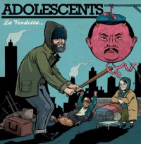 Adolescents - La Vendettaâ€‹.â€‹.â€‹. Ã¨ un piatto che va servito freddo