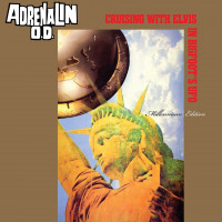 Adrenalin O.D. - Cruising with Elvis in Bigfoot's U.F.O. [reissue] (Cover Artwork)