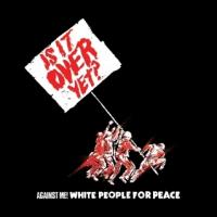 Against Me! - White People for Peace [7 inch]
