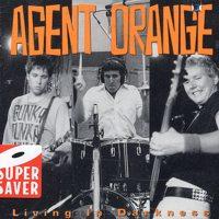 Agent Orange - Living In Darkness (Cover Artwork)