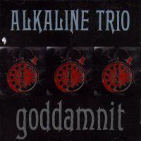 Alkaline Trio - Goddamnit