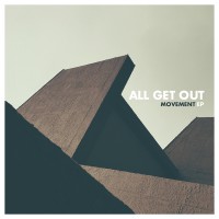 All Get Out - Movement [EP]