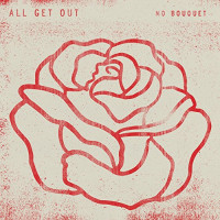 All Get Out - No Bouquet (Cover Artwork)