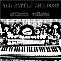 All Rattle And Dust - Stiletto, Stiletto (Cover Artwork)