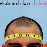 Amazing Transparent Man - The Measure Of All Things (Cover Artwork)