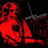 America Is Waiting - In the Lines [reissue] (Cover Artwork)