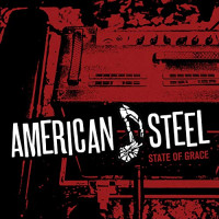 American Steel - State of Grace [Single]