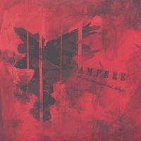 Ampere - All Our Tomorrows End Today