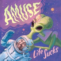 Amuse - Life Sucks [EP] (Cover Artwork)