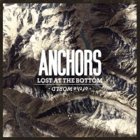 Anchors - Lost at the Bottom of the World (Cover Artwork)