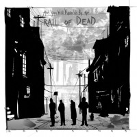 And You Will Know Us By the Trail of Dead - Lost Songs