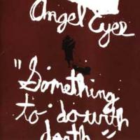 Angel Eyes - Something to Do with Death (Cover Artwork)