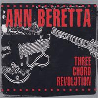 Ann Beretta - Three Chord Revolution