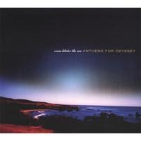 Anthems for Odyssey - Come Blister the Sea (Cover Artwork)