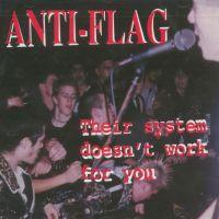 Anti-Flag - Their System Doesn't Work For You