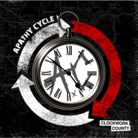 Apathy Cycle - Clockwork County [EP]