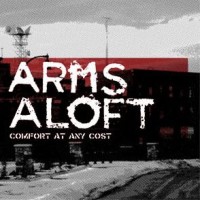 Arms Aloft - Comfort at Any Cost [7 inch]