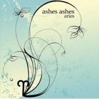 Ashes Ashes - Aries (Cover Artwork)