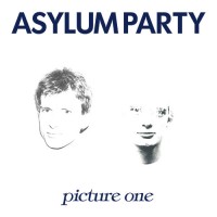 Asylum Party - Picture One [reissue] (Cover Artwork)