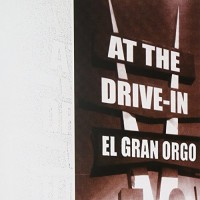At The Drive-In - El Gran Orgo