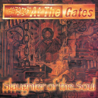 At The Gates - Slaughter of the Soul [re-issue]