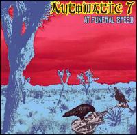 Automatic 7 - At Funeral Speed (Cover Artwork)