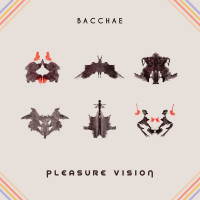 Bacchae - Pleasure Vision (Cover Artwork)