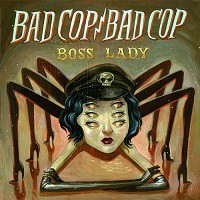 Bad Cop/Bad Cop - Boss Lady [7-inch]