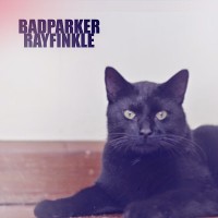 Badparker - RayFinkle