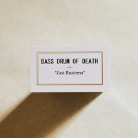 Bass Drum of Death - Just Business (Cover Artwork)