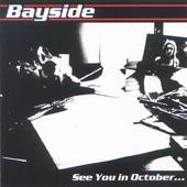 Bayside (Canada) - See You In October...