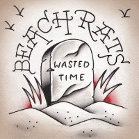 Beach Rats - Wasted Time [EP]