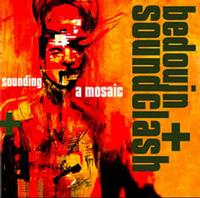 Bedouin Soundclash - Sounding A Mosaic