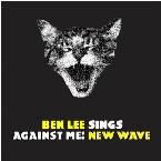 Ben Lee - Ben Lee Sings Against Me! New Wave (Cover Artwork)