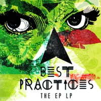 Best Practices - The EP LP [12-inch]
