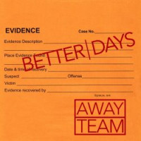 Better Days - Away Team [7-inch] (Cover Artwork)