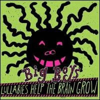 Big Boys - Lullabies Help the Brain Grow (Cover Artwork)